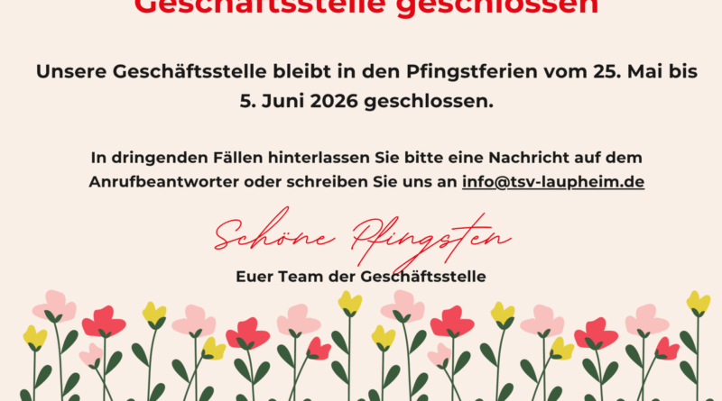 Geschäftsstelle über die Pfingstferien geschlossen