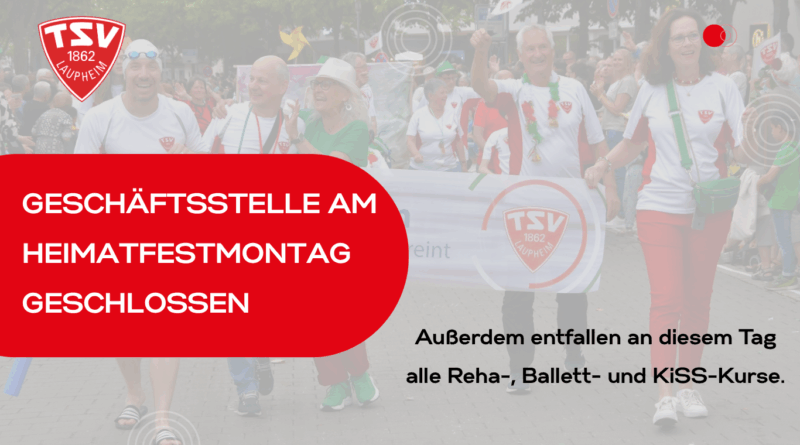 Heimatfestmontag: Kursentfall und Geschäftsstelle geschlossen